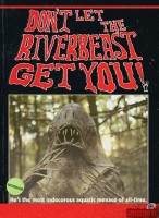 dont-let-the-riverbeast-get-you00.jpg