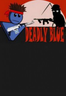 Deadly Blue