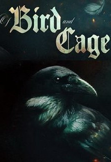 Of Bird and Cage