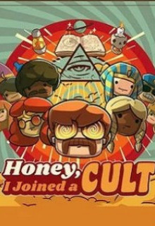 Honey, I Joined a Cult