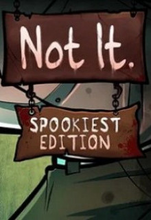 Not It: Spookiest Edition