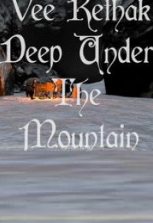 Vee Rethak - Deep Under The Mountain