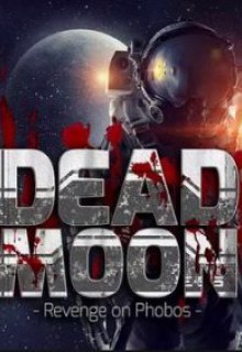Dead Moon - Revenge on Phobos