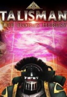 Talisman: The Horus Heresy