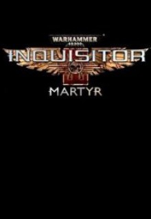 Warhammer 40000: Inquisitor – Martyr