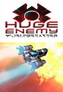 Huge Enemy - Worldbreakers