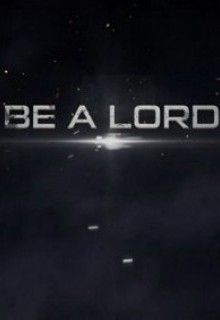 Be A Lord