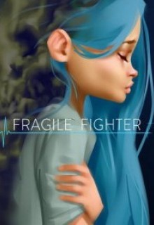 Fragile Fighter