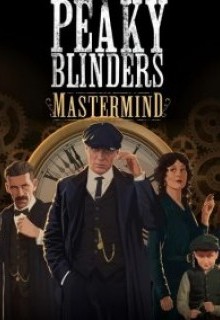 Peaky Blinders: Mastermind