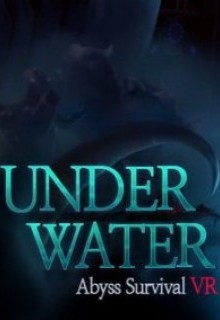 Under Water : Abyss Survival VR