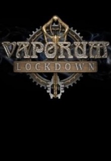 Vaporum: Lockdown