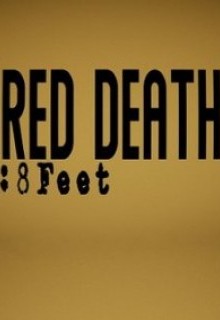 Red Death: 8Feet