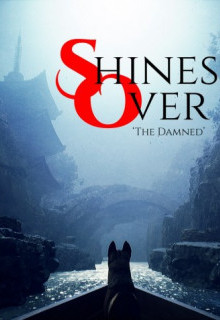 Shines Over: The Damned